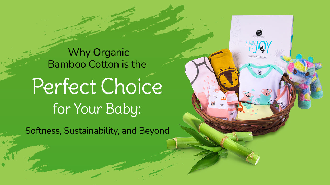 Why Organic Bamboo Cotton is the Perfect Choice for Your Baby: Softness, Sustainability, and Beyond