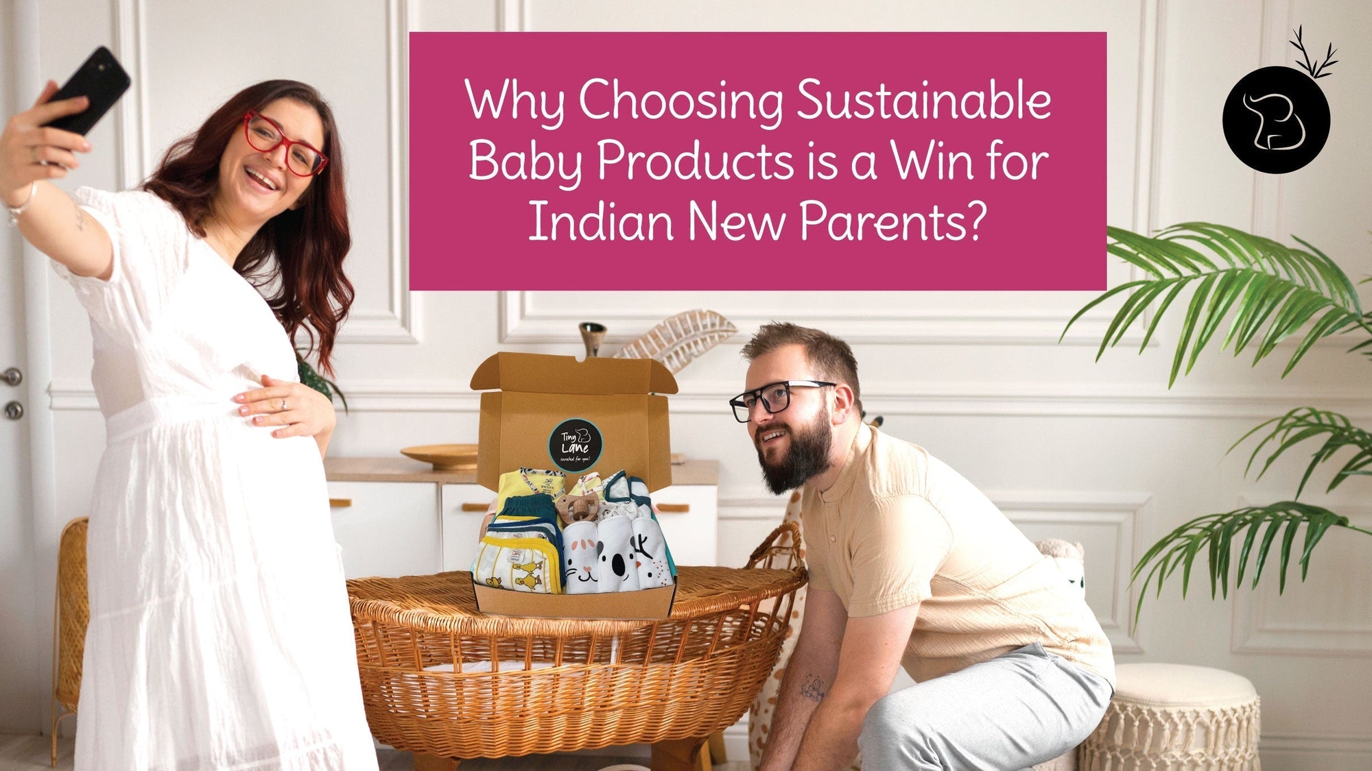 Why Choosing Sustainable Organic Baby Products is a Win for Indian New Parents