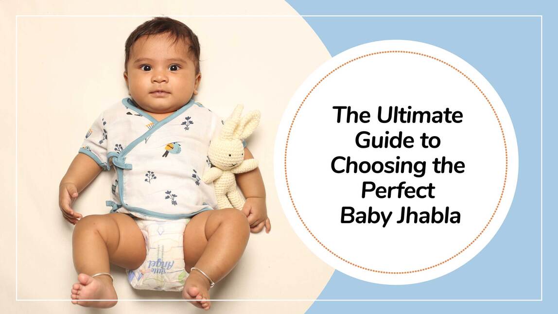 The Ultimate Guide to Choosing the Perfect Baby Jhabla