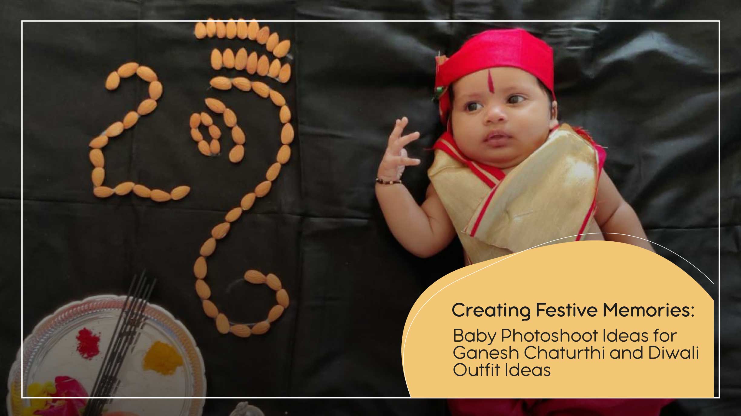 Creating Festive Memories: Baby Photoshoot Ideas for Ganesh Chaturthi and Diwali