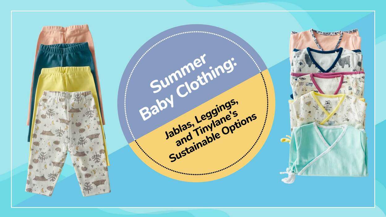 Summer Baby Clothing: Jablas, Leggings, and Tinylane's Sustainable Options