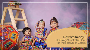 Navratri Ready: Dressing Your Little One for the Festival of Colors