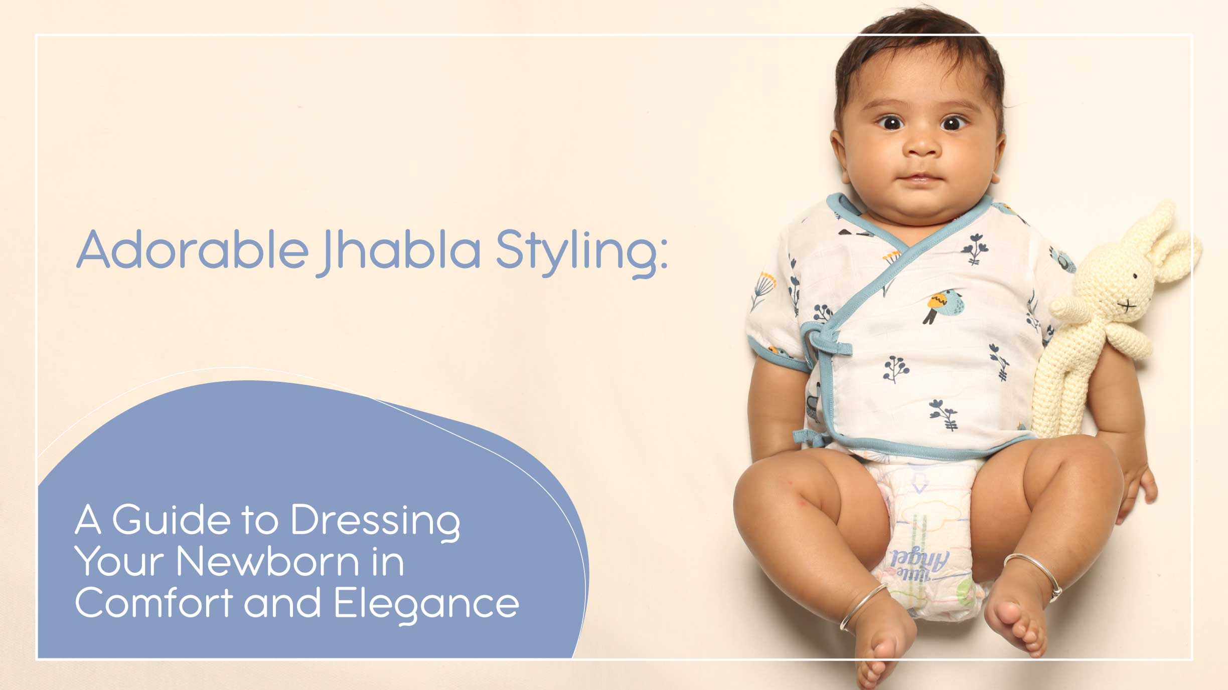 Adorable Jhabla Styling | Guide to Dress Your Newborn in Comfort | Tiny ...