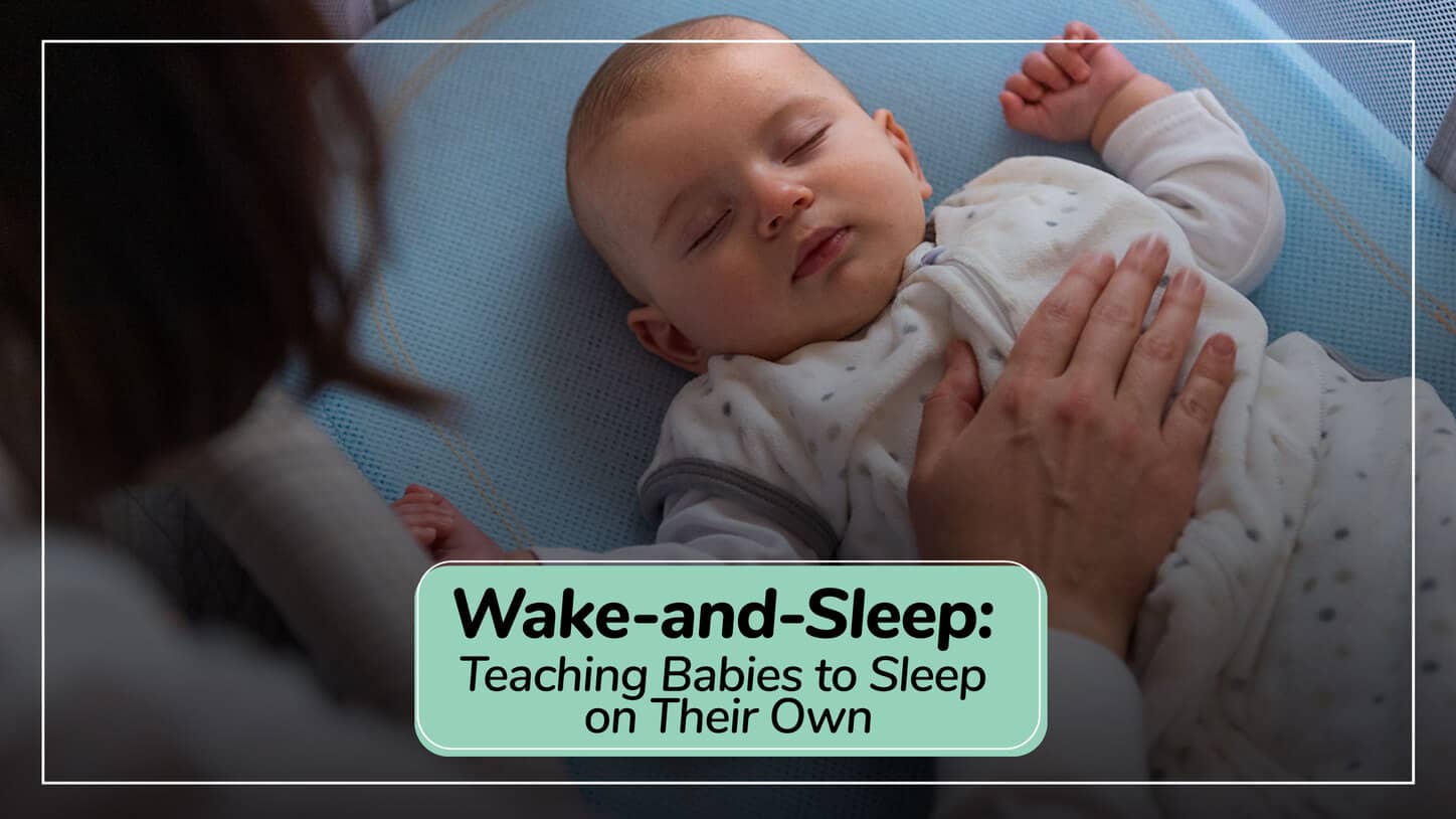 Sleep Teaching Wake-and-Sleep: Teaching Babies to Sleep on Their Own
