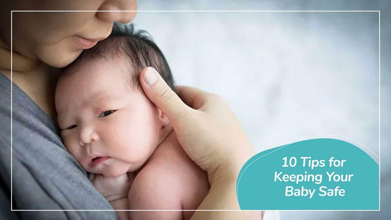 10 Tips for Keeping Your Baby Safe